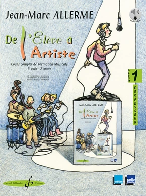 De l’élève à l’artiste. Volume 1 Livre du professeur